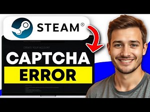How To Fix Steam Captcha Error (2026)