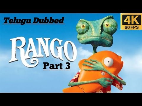 Rango Movie 4K 60fps { Part 3 } Telugu Dubbed ( All parts in my Channel | Rango| Marvel Clips Telugu
