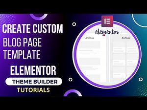 Create Custom Blog page with Elementor Theme Builder | Blog Page Template