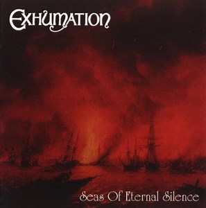 Exhumation - Seas Of Eternal Silence