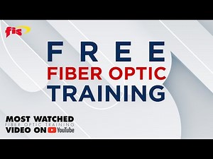 Free 2 Hour Fiber Optic Training