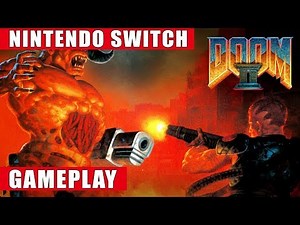 Doom II Classic Nintendo Switch Gameplay