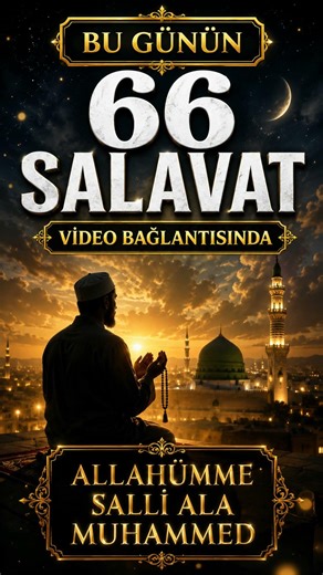 Today's Salawat | 66 Salawat (Prayers) Video Link #salawat #dua #zikir