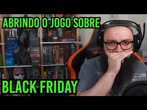 Abrindo o Jogo Sobre A Black Friday !