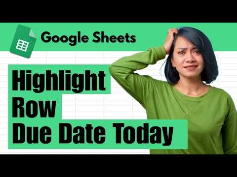 Highlight Entire Row If Due Date Is Today in Google Sheets