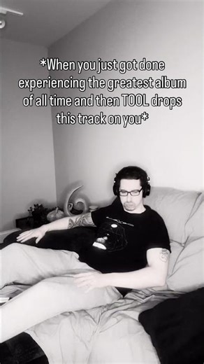 Listening to Lateralus for the first time