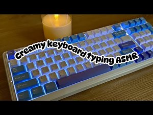 Creamy keyboard ASMR | Relaxing typing ASMR sounds