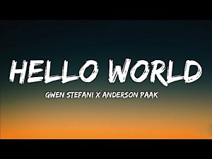 Gwen Stefani & Anderson Paak - Hello world(Lyrics) || Olympics Song