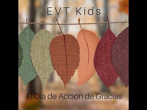 El Día de Acción de Gracias (Spanish Thanksgiving Song)