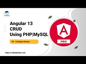 Angular 13 CRUD Using PHP/MySQL | 06 | Configure Routes | codingindian.com