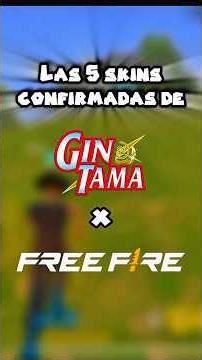‼️Las 5 skins confirmadas de free x Gintama‼️ #freefire #garena