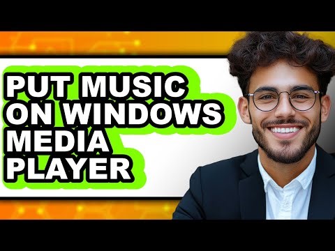How to Put Music on Windows Media Player - Easy Guide