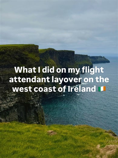 Exploring the West Coast of Ireland as a Flight Attendant