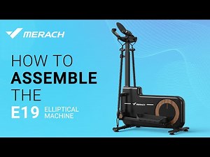 How to assemble the E19 Elliptical Machine