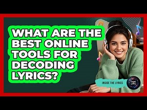 What Are The Best Online Tools For Decoding Lyrics?