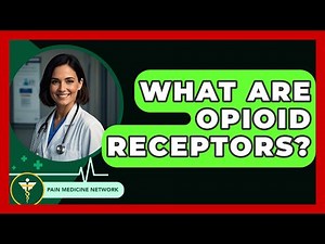 What Are Opioid Receptors? - Pain Medicine Network