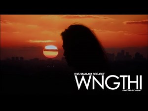 The Himalaya Project - “Wngthi” [Teaser]