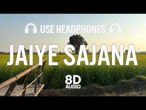 Jaiye Sajana (8D AUDIO) Dhurandhar Th