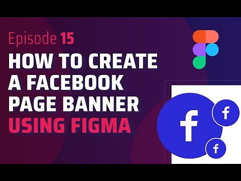 How To Create Your Facebook Page Banner Using Figma