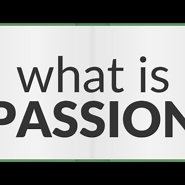 Passion | meaning of Passion
