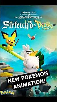 The NEW Pokémon Animation Coming... NEXT YEAR?! | Sirfetch'd and Pichu