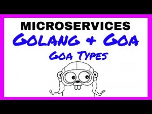 Golang Web Framework Tutorial - Types in the Goa Golang Web Framework