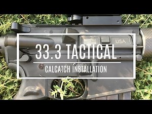 33.3 Tactical CalCatch Installation
