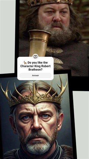 🦌 King #robertbaratheon #gameofthrones #asoiaf #fantasy #reels #shorts #actor #hbo #tvshow #aiart