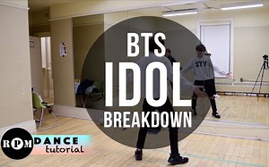 【R.P.M镜面舞蹈教学】防弹少年团BTS “IDOL”（Dance Break）