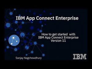 How to get started with IBM App Connect Enterprise V11