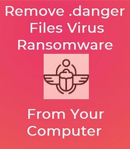 .danger Files Virus (Scarab) – Remove It