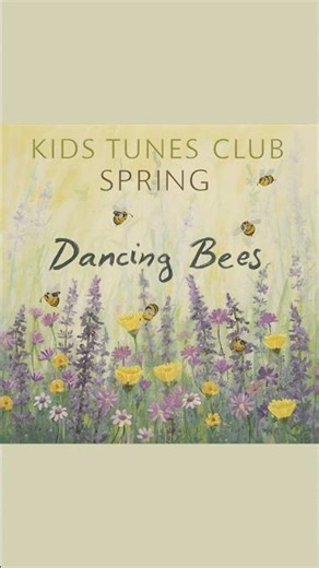 🐝 Kids Tunes Club – Spring: Dancing Bees | Classical Music for Kids: Seasons Edition 🌸