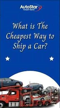 What is the cheapest way to ship a car