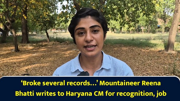 ‘Broke several records…’ Mountaineer Reena Bhatti writes to Haryana CM for recognition, job