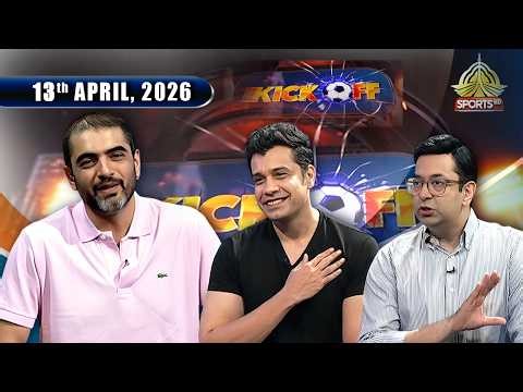 ⚽ Kick Off | EPL Drama, Barcelona Derby & Pakistan Update 🇵🇰 | 13 04 2026 | PTV SPORTS
