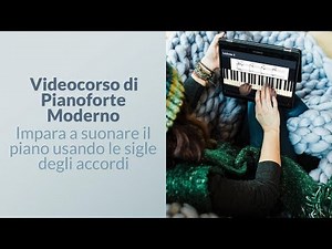 Videocorso di Pianoforte Moderno