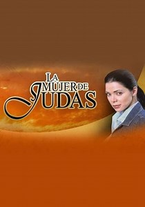 La mujer de Judas - streaming tv show online