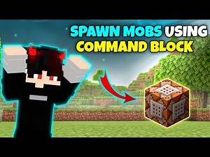 How to Use Command Blocks to Spawn Any Mob in Minecraft