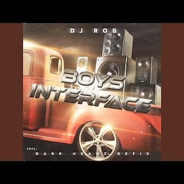 Boy's Interface (Dark Headz Refix)
