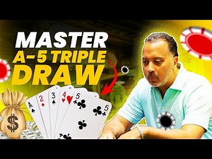 A-5 Triple Draw Poker Tutorial: Complete Guide for Beginners and Pros | MIX GAME POKER TUTORIAL