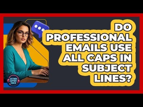 Do Professional Emails Use All Caps In Subject Lines?