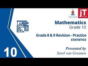 2. Grade 10 Mathematics - Statistics - Gr 8 and 9 Revision Practice