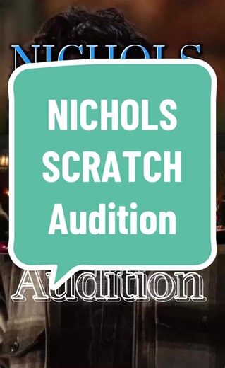 Nichols Scratch Audition Highlights