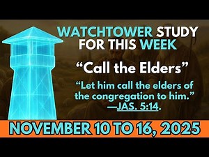 Watchtower Study For This Week | November 3-9 | Weekend Meeting Answers Comments | Watchtower Study