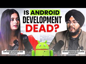 Is Android Development Dead?