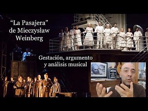 "La Pasajera" de Weinberg. Una ópera sobre Auschwitz y el perdón.