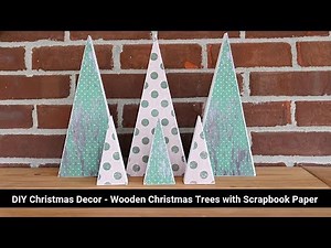 DIY Christmas Decor, Wooden Trees With Scrapbook Paper, Using Up a Whole Paper Pad