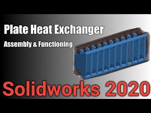 Mastering Plate Heat Exchanger Assembly and Functioning with SolidWorks