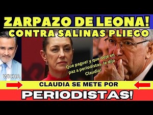ZARPAZO DE LEONA A SALINAS PLIEGO!