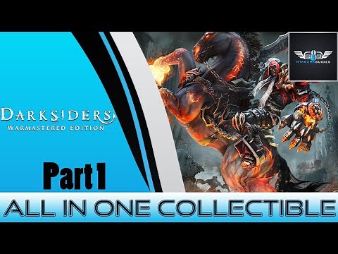 Darksiders Warmastered Edition - All In One/Collectible Guide - Part 1